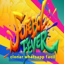 clonar whatsapp facil